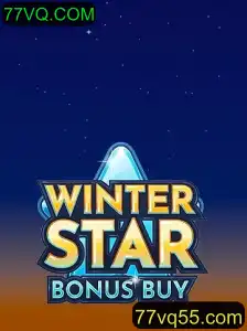 WinterStarBonusBuy: Descubra o Mundo Fascinante deste Jogo com 77VQ.COM