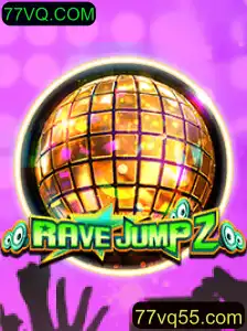 RaveJump2: A Nova Sensação dos Games com Conexão à Plataforma 77VQ.COM